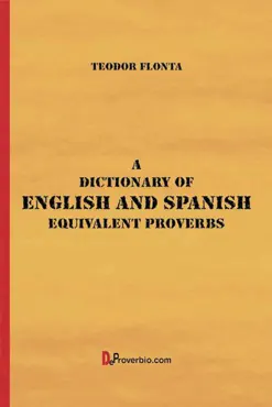 a dictionary of english and spanish equivalent proverbs book cover image