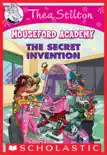 The Secret Invention (Thea Stilton Mouseford Academy #5) sinopsis y comentarios