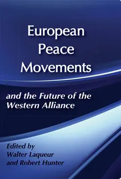 european peace movements and the future of the western alliance imagen de la portada del libro