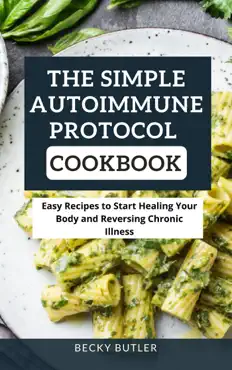the simple autoimmune protocol cookbook book cover image