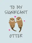 To My Significant Otter synopsis, comments