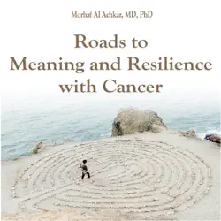 roads to meaning and resilience with cancer book cover image