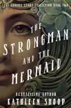 The Strongman and the Mermaid synopsis, comments