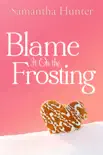 Blame It On the Frosting synopsis, comments