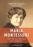 Maria Montessori synopsis, comments