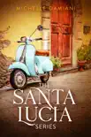 The Santa Lucia Series synopsis, comments