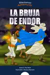 La bruja de Endor book summary, reviews and download