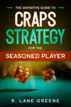 The Definitive Guide To Craps Strategy For The Seasoned Player synopsis, comments