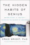 The Hidden Habits of Genius synopsis, comments