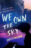 We Own the Sky reviews