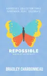 Repossible Collection 3 synopsis, comments