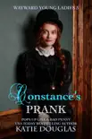 Constance's Prank: Wayward Young Ladies 3