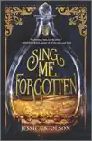 Sing Me Forgotten synopsis, comments