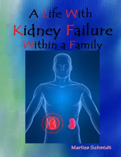 a life with kidney failure within a family book cover image