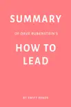 Summary of Dave Rubenstein’s How to Lead by Swift Reads sinopsis y comentarios