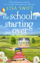 The School of Starting Over