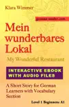 Interactive German Reader, Level 1 - Beginners (A1): Mein wunderbares Lokal (Ebook with Audio) sinopsis y comentarios