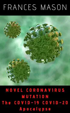 novel coronavirus mutation: the covid-19 covid-20 apocalypse book cover image