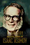 I, Asimov: Galactic Words of Isaac Asimov sinopsis y comentarios