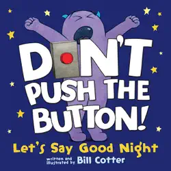 don't push the button! let's say good night book cover image