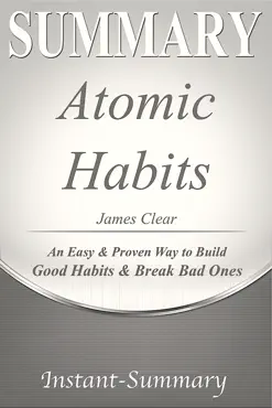 atomic habits - summarized for busy people: an easy & proven way to build good habits & break bad ones summary james clear book book cover image