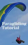 Paragliding Tutorial synopsis, comments