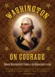 Washington on Courage synopsis, comments