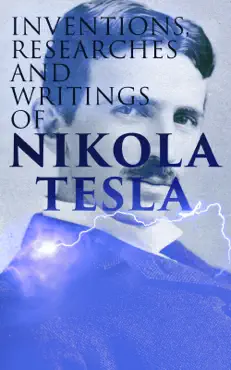 inventions, researches and writings of nikola tesla book cover image