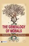 The Genealogy of Morals synopsis, comments