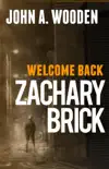 Welcome Back Zachary Brick synopsis, comments