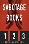 Sabotage Books 1 2 and 3: Recognize Commitment Phobia and Experience a Healthy Relationship sinopsis y comentarios