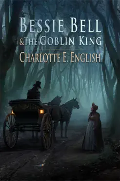 bessie bell and the goblin king book cover image