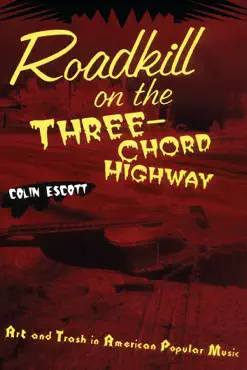 roadkill on the three-chord highway imagen de la portada del libro