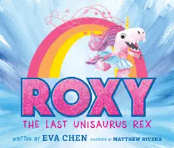 roxy the last unisaurus rex book cover image