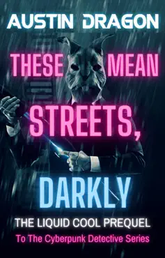 these mean streets, darkly (a liquid cool prequel) book cover image