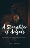 A Slaughter of Angels synopsis, comments