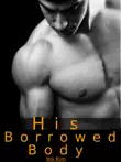 His Borrowed Body. synopsis, comments