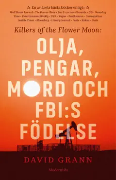 olja, pengar, mord och fbi:s födelse: killers of the flower moon book cover image