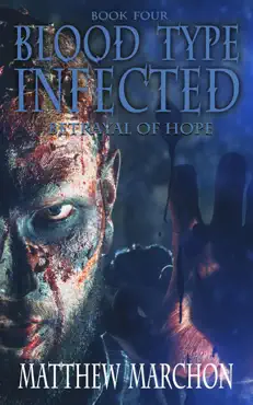 blood type infected 4 - betrayal of hope book cover image