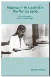 Readings in Sri Aurobindo's The Human Cycle: The Psychology of Social Development sinopsis y comentarios