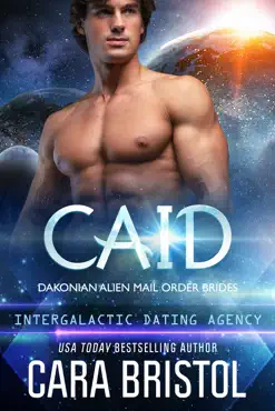 caid: dakonian alien mail order brides 3 (intergalactic dating agency) book cover image