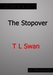 The Stopover by T L Swan Summary book summary, reviews and downlod