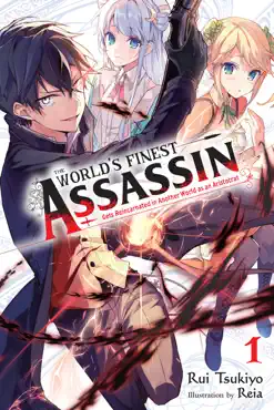 the world's finest assassin gets reincarnated in another world as an aristocrat, vol. 1 (light novel) book cover image