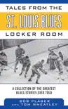 Tales from the St. Louis Blues Locker Room synopsis, comments