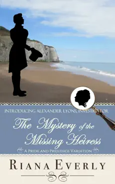 the mystery of the missing heiress: a pride and prejudice variation novella book cover image