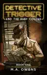 Detective Trigger and the Ruby Collar: Book One e-book