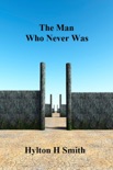 The Man Who Never Was book summary, reviews and download