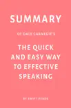 Summary of Dale Carnegie’s The Quick and Easy Way to Effective Speaking by Swift Reads sinopsis y comentarios