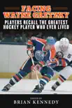 Facing Wayne Gretzky synopsis, comments