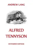 Alfred Tennyson synopsis, comments